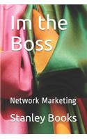 Im the Boss