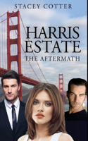 Harris Estate - The Aftermath