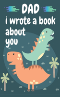 Dad I Wrote A Book About You