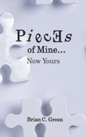 Pieces Of Mine...Now Yours