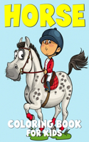 Horse: Funny and Strong Horse Coloring Book for Kids