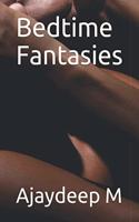 Bedtime Fantasies