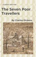 The Seven Poor Travellers: With Original Illustrations