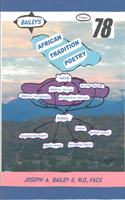 BAILEY'S AFRICAN TRADITION POETRY Volume 78