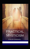 Practical Mysticism Annotated