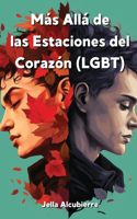 Más Allá de las Estaciones del Corazón (LGBT)