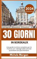 30 Giorni in Bordeaux 2024