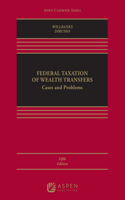 Federal Taxation of Wealth Transfers: Cases and Problems(Aspen Casebook)