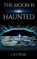 Moon is Not Haunted