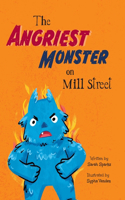 Angriest Monster on Mill Street
