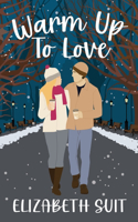 Warm Up To Love