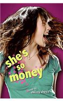 She's So Money