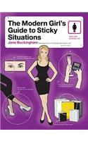 The Modern Girl's Guide to Sticky Situations: (Modern Girl's Guides)