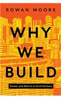 Why We Build