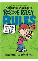 Roscoe Riley Rules #6: Never Walk in Shoes That Talk