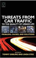 Threats from Car Traffic to the Quality of Urban Life