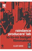 Raindance Producers' Lab Lo-To-No Budget Filmmaking