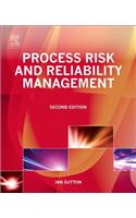 Process Risk and Reliability Management