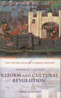 The Oxford English Literary History: Volume 2: 1350-1547: Reform and Cultural Revolution: 1350-1547