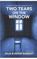 Two Tears on the Window