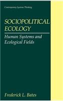 Sociopolitical Ecology