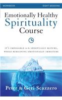 Emotionally Healthy Spirituality Course Workbook: It's Impossible to Be Spiritually Mature, While Remaining Emotionally Immature