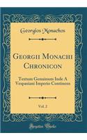 Georgii Monachi Chronicon, Vol. 2