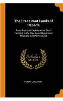 The Free Grant Lands of Canada