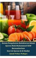 Sistem Pengobatan Kedokteran Islami Ajaran Nabi Muhammad SAW Bersumberkan Dari Al-Quran Dan Al-Hadist