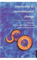 Timescales and Environmental Change