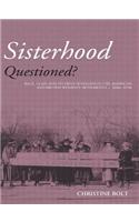 Sisterhood Questioned