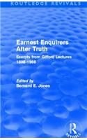 Earnest Enquirers After Truth (Routledge Revivals)