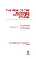 Rise of the Japanese Corporate System