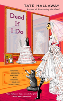 Dead If I Do: (4 Garnet Lacey)