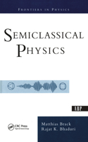 Semiclassical Physics