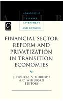Financial Sector Reform and Privatization in Transition Economies
