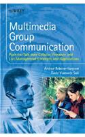 Multimedia Group Communication