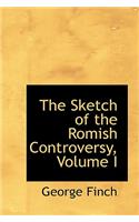 The Sketch of the Romish Controversy, Volume I