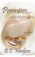Promises...: ...sometimes they're better off broken(English)