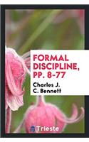 Formal Discipline, pp. 8-77