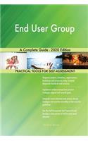 End User Group A Complete Guide - 2020 Edition