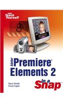 Adobe Premiere Elements 2 in a Snap
