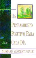 Un Pensamiento Positiva Para Cada Dia (Positive Thinking Every Day)