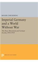 Imperial Germany and a World Without War