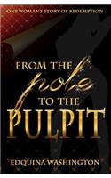 From The Pole To The Pulpit