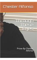 Through These Eyes