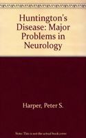 Huntington's Disease (Major Problems in Neurology Series)