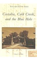 Castalia, Cold Creek, and the Blue Hole