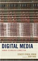 Digital Media: Human–Technology Connection(Postphenomenology and the Philosophy of Technology)