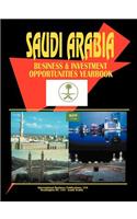 Saudi Arabia Business and Investment Opportunities Yearbook